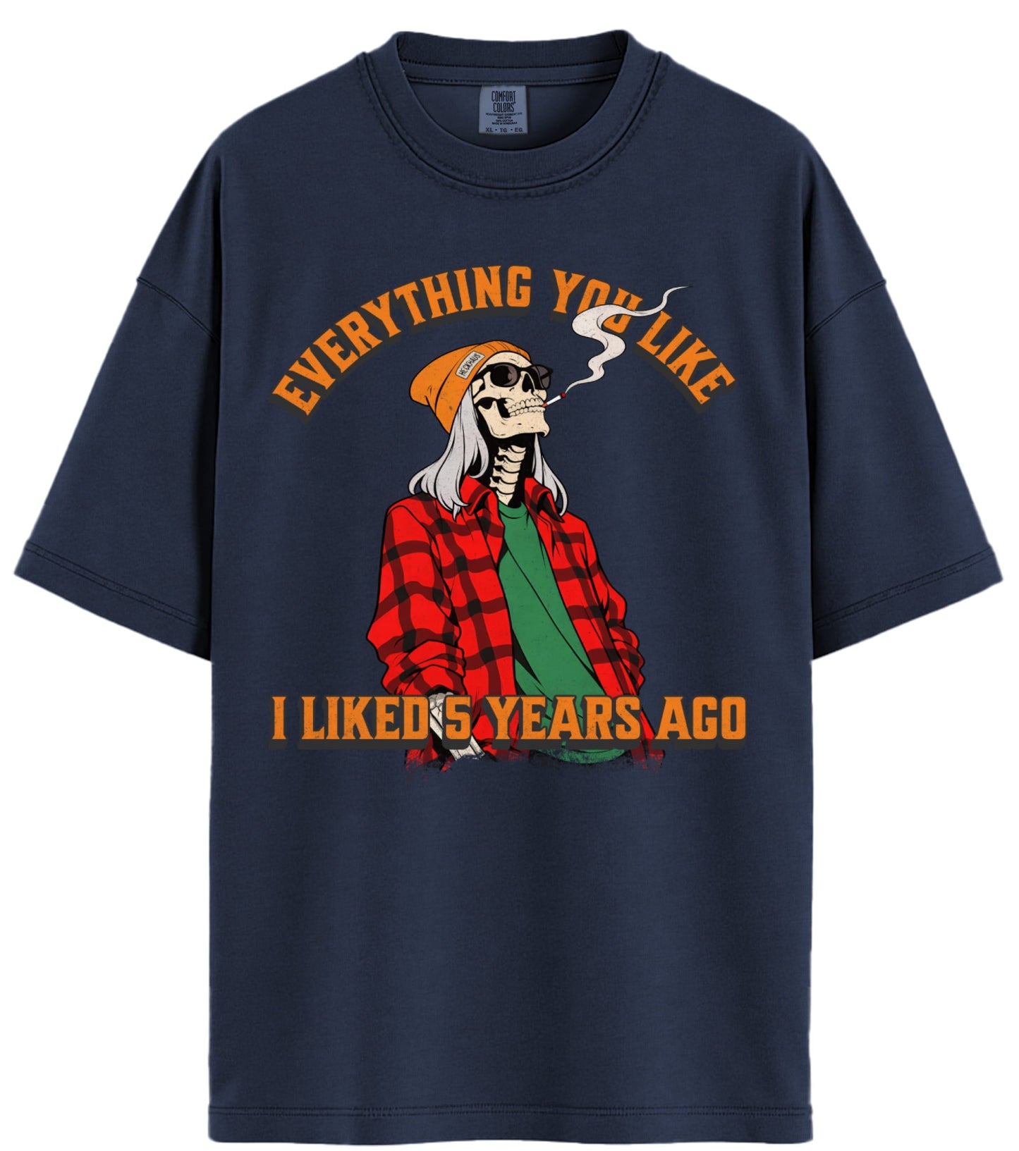 Everything You Like Comfort Colors T-Shirt