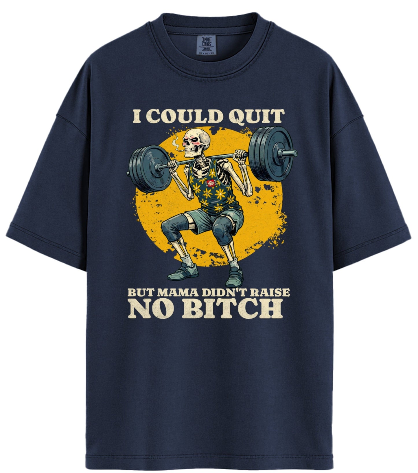 I Could Quit Lifting Comfort Colors T-Shirt