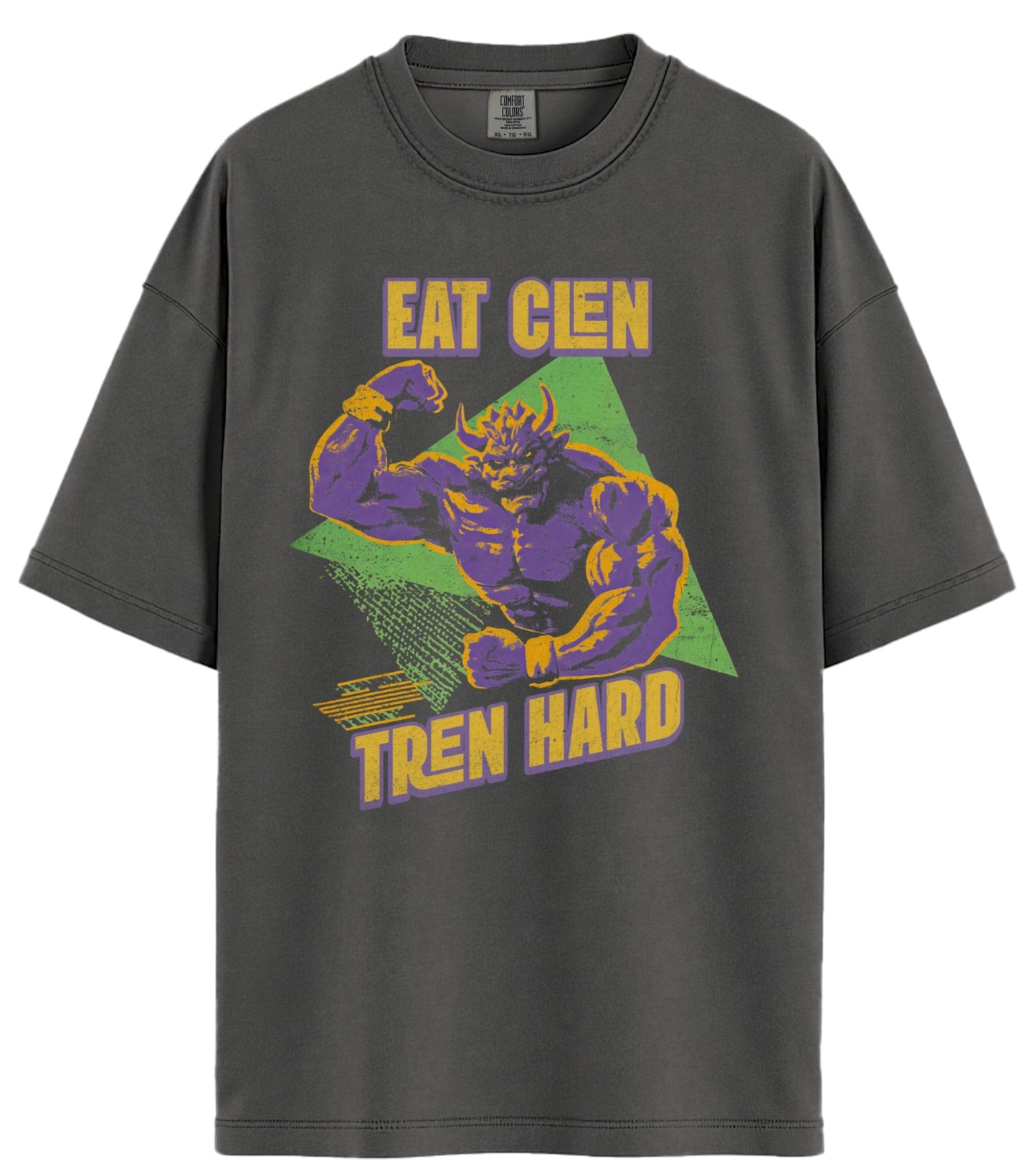 Eat Clen Tren Hard Comfort Colors T-Shirt