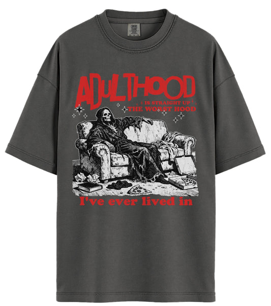 Adulthood Comfort Colors T-Shirt