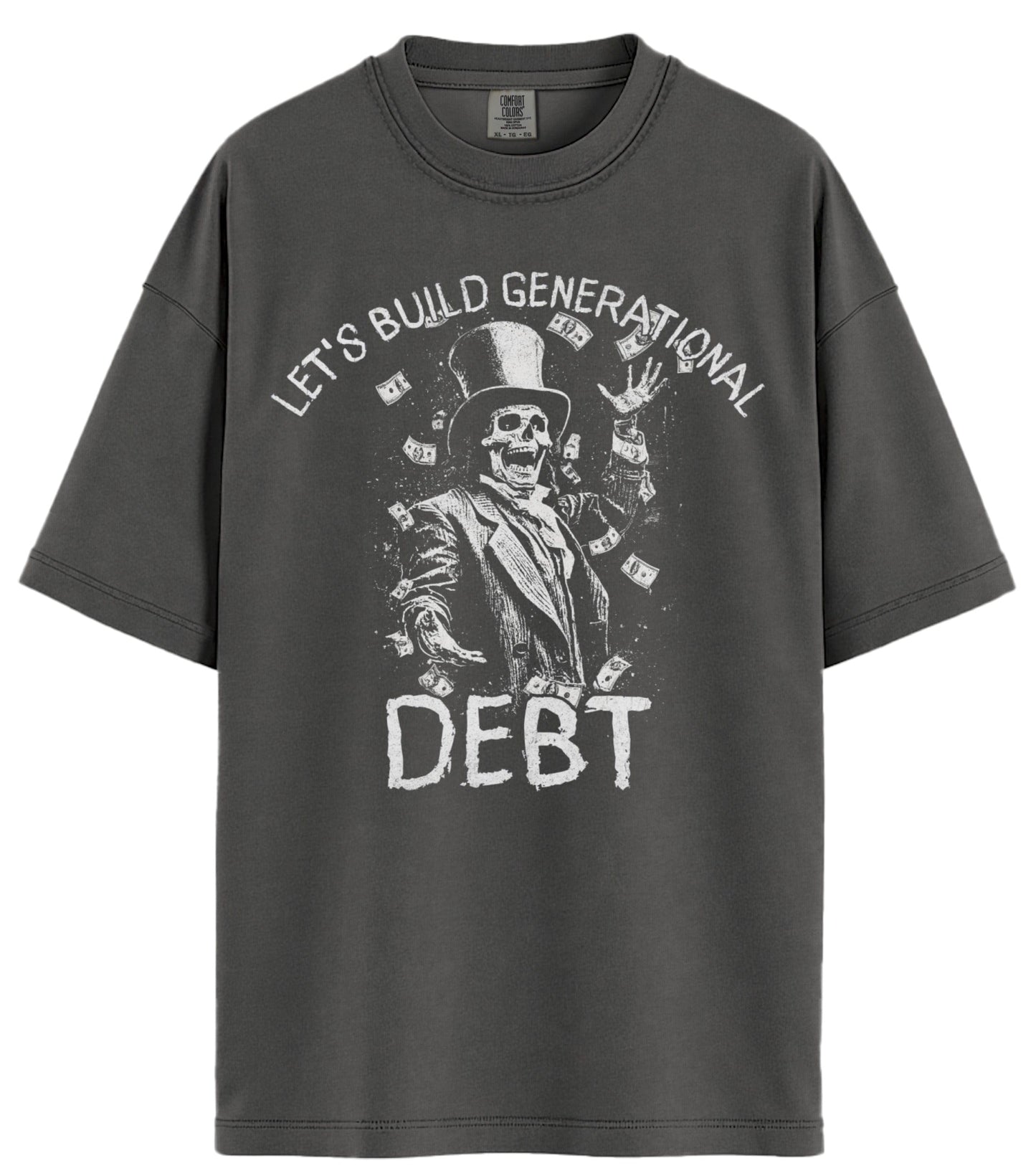 Generational Debt Comfort Colors T-Shirt
