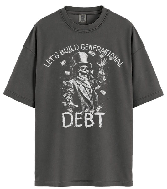 Generational Debt Comfort Colors T-Shirt