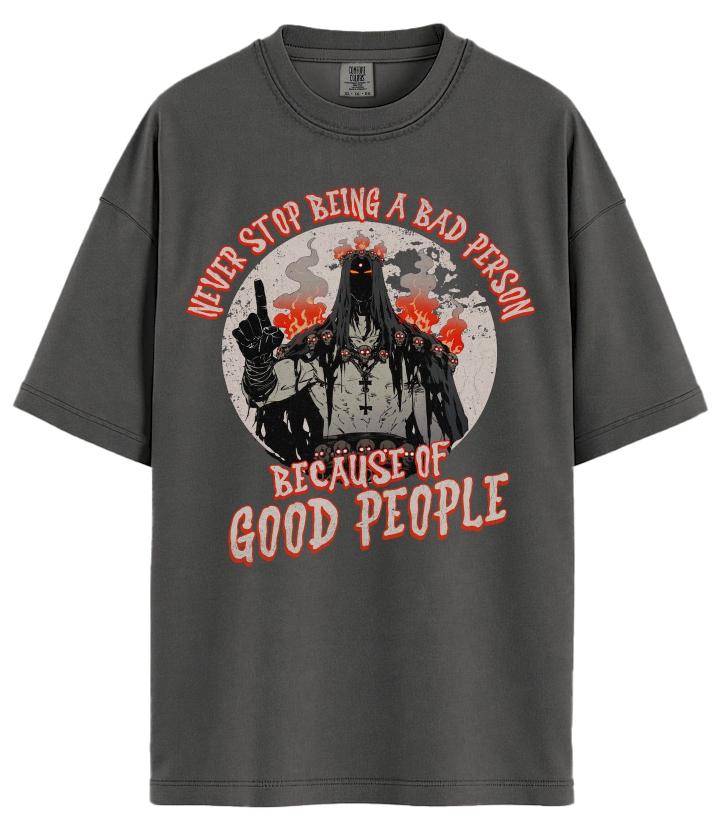 Bad Person Comfort Colors T-Shirt