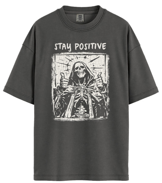 Stay Positive Comfort Colors T-Shirt