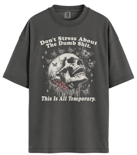 Don't Stress Comfort Colors T-Shirt
