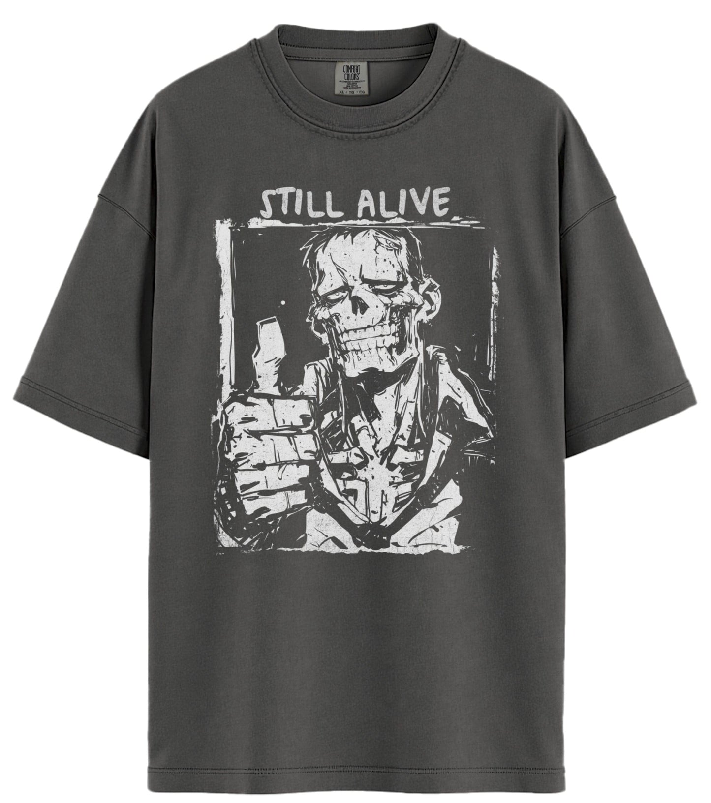 Still Alive Comfort Colors T-Shirt