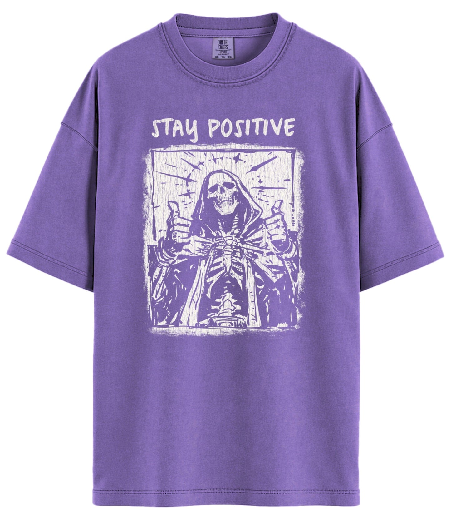 Stay Positive Comfort Colors T-Shirt