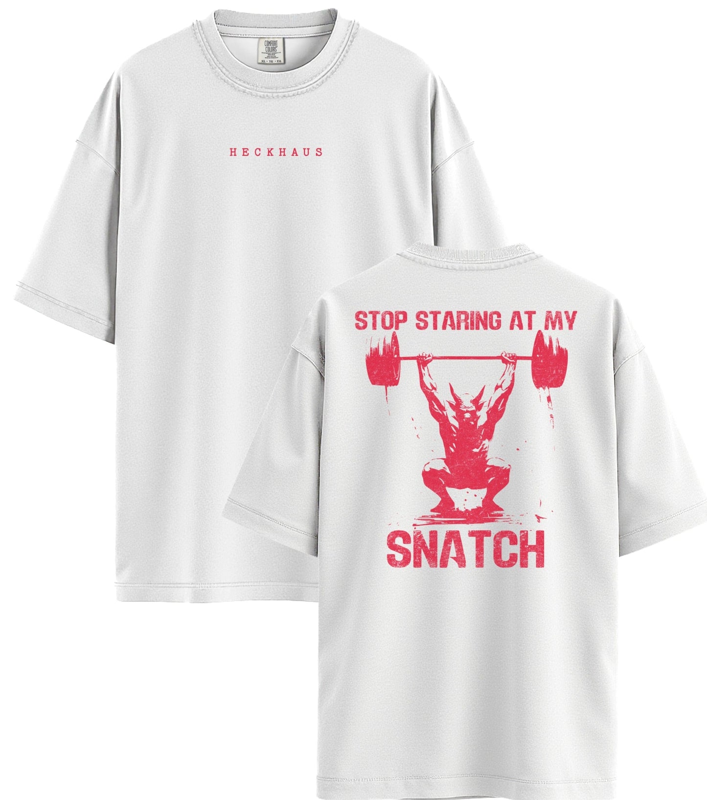 Stop Staring at my Snatch Haus Special T-Shirt