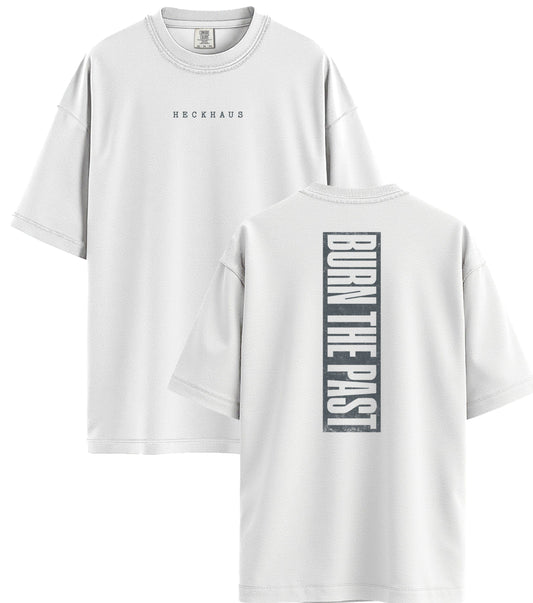 Burn The Past Haus Special T-Shirt