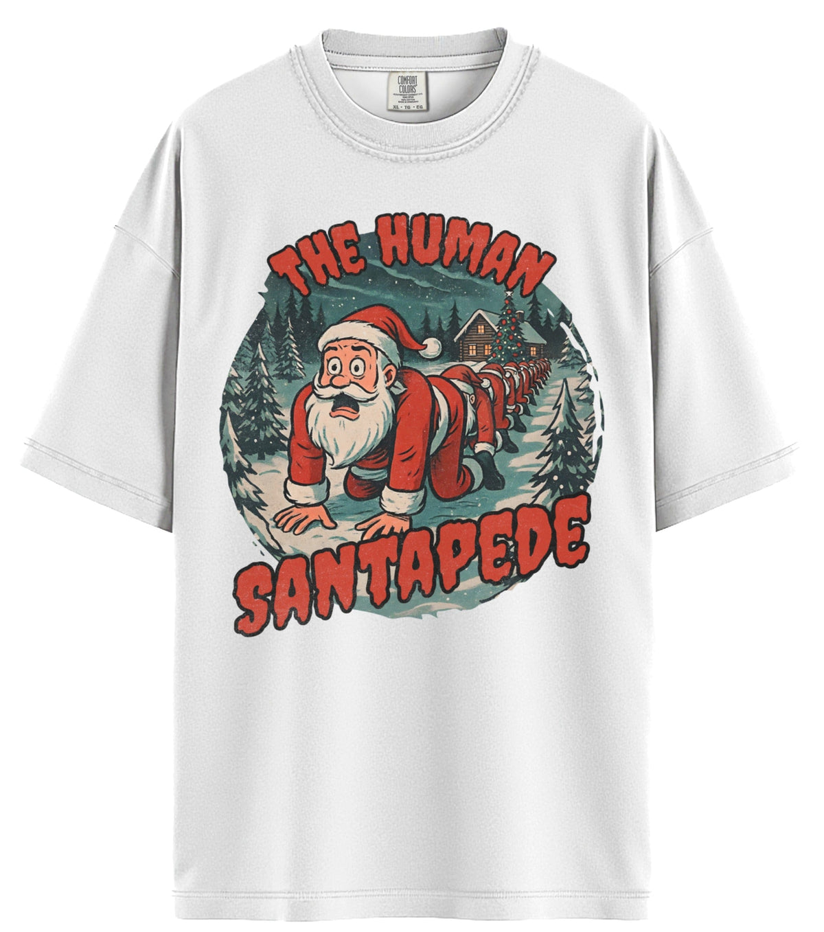 The Human Santapede Comfort Colors T-Shirt