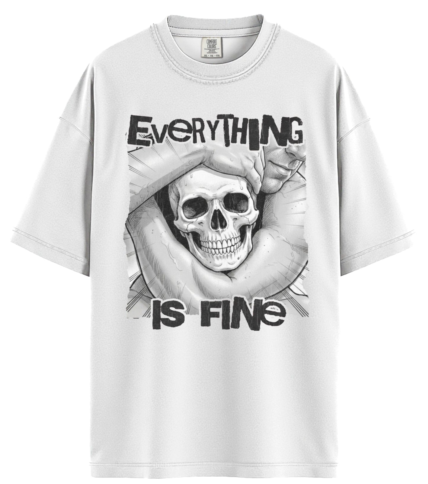 Everything Is Fine Comfort Colors T-Shirt