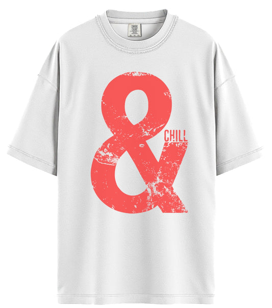 & Chill Comfort Colors T-Shirt