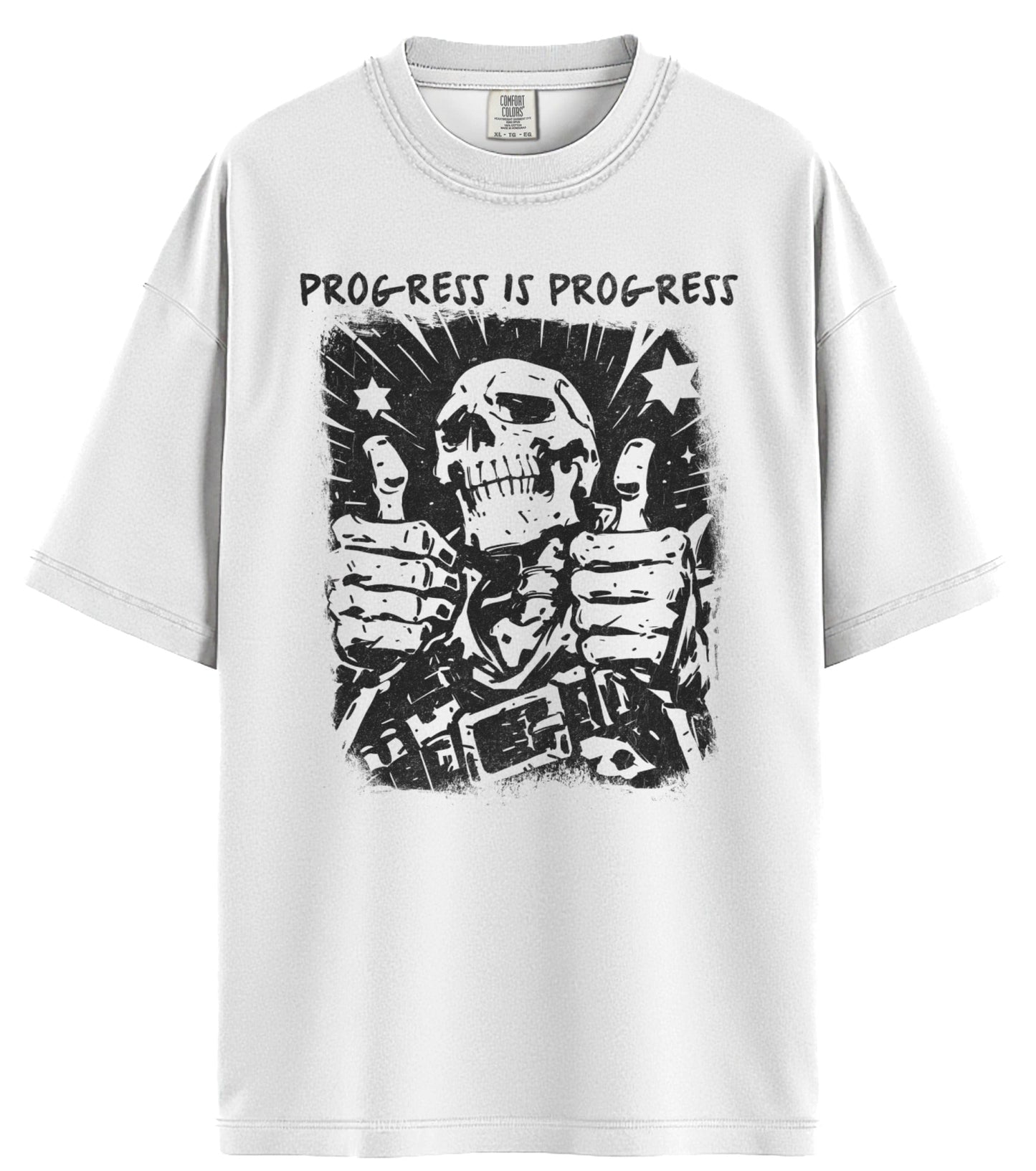 Progress Is Progress Comfort Colors T-Shirt