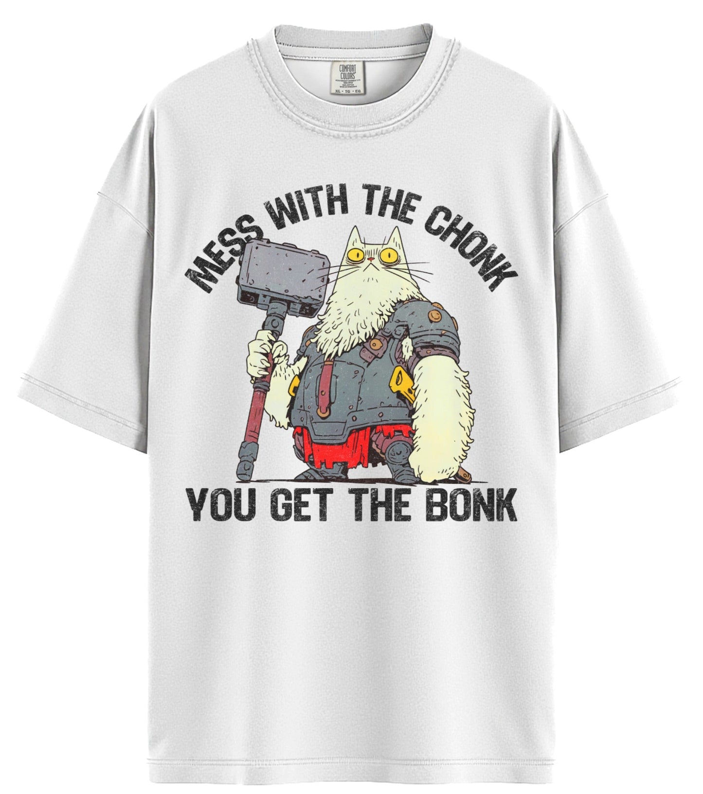 Mess With The Chonk Comfort Colors T-Shirt
