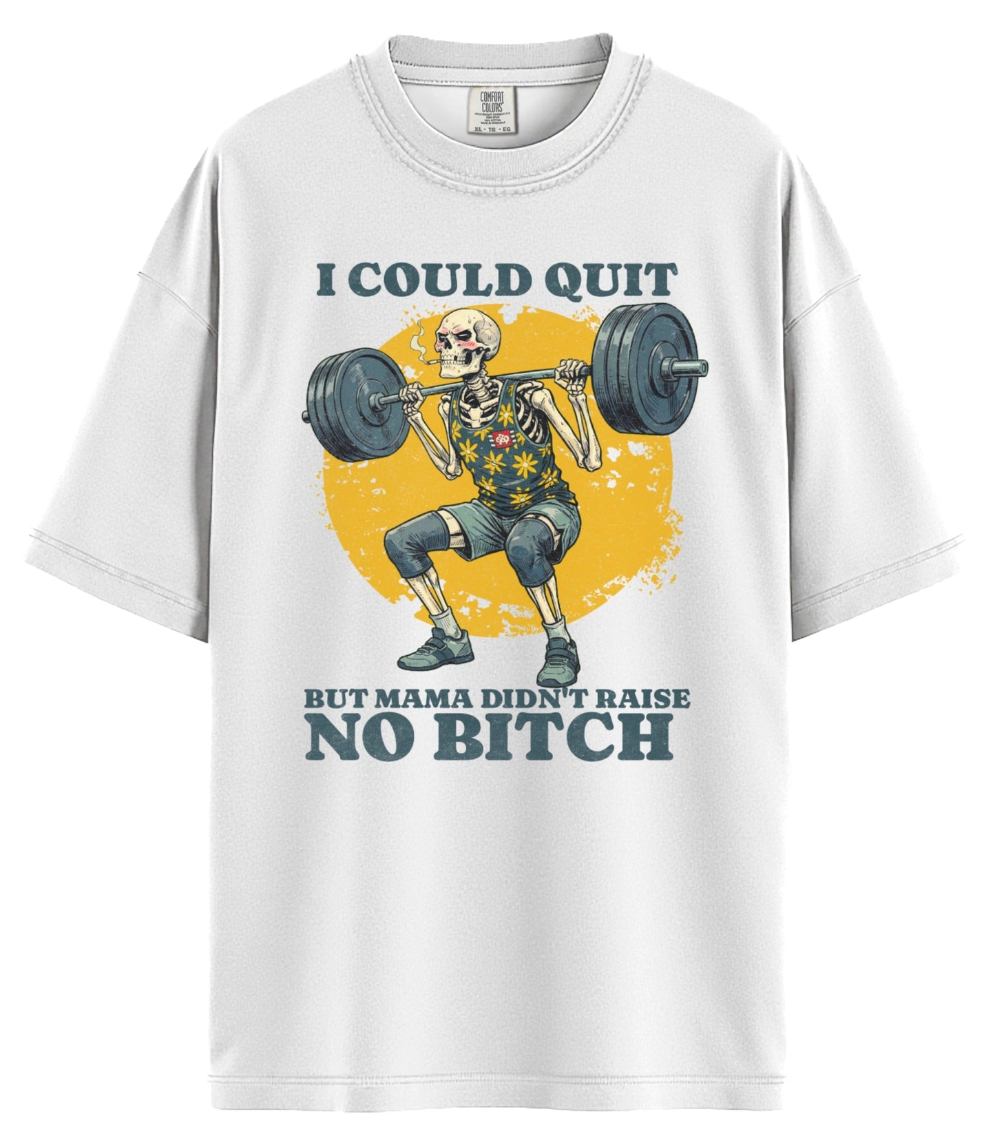 I Could Quit Lifting Comfort Colors T-Shirt