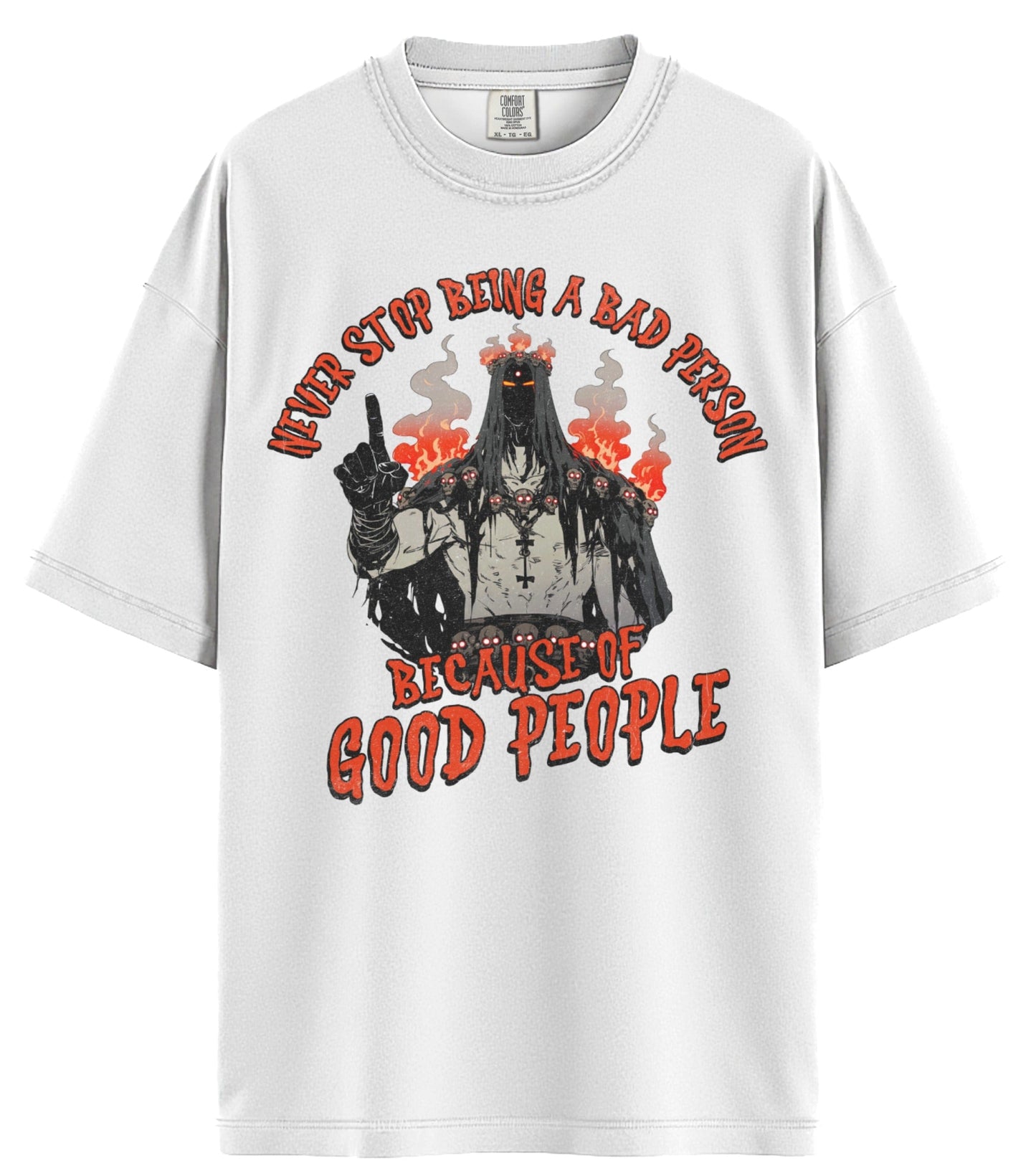 Bad Person Comfort Colors T-Shirt