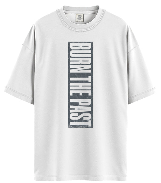 Burn The Past Comfort Colors T-Shirt