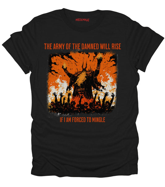 The Army Of The Damned Will Rise T-Shirt