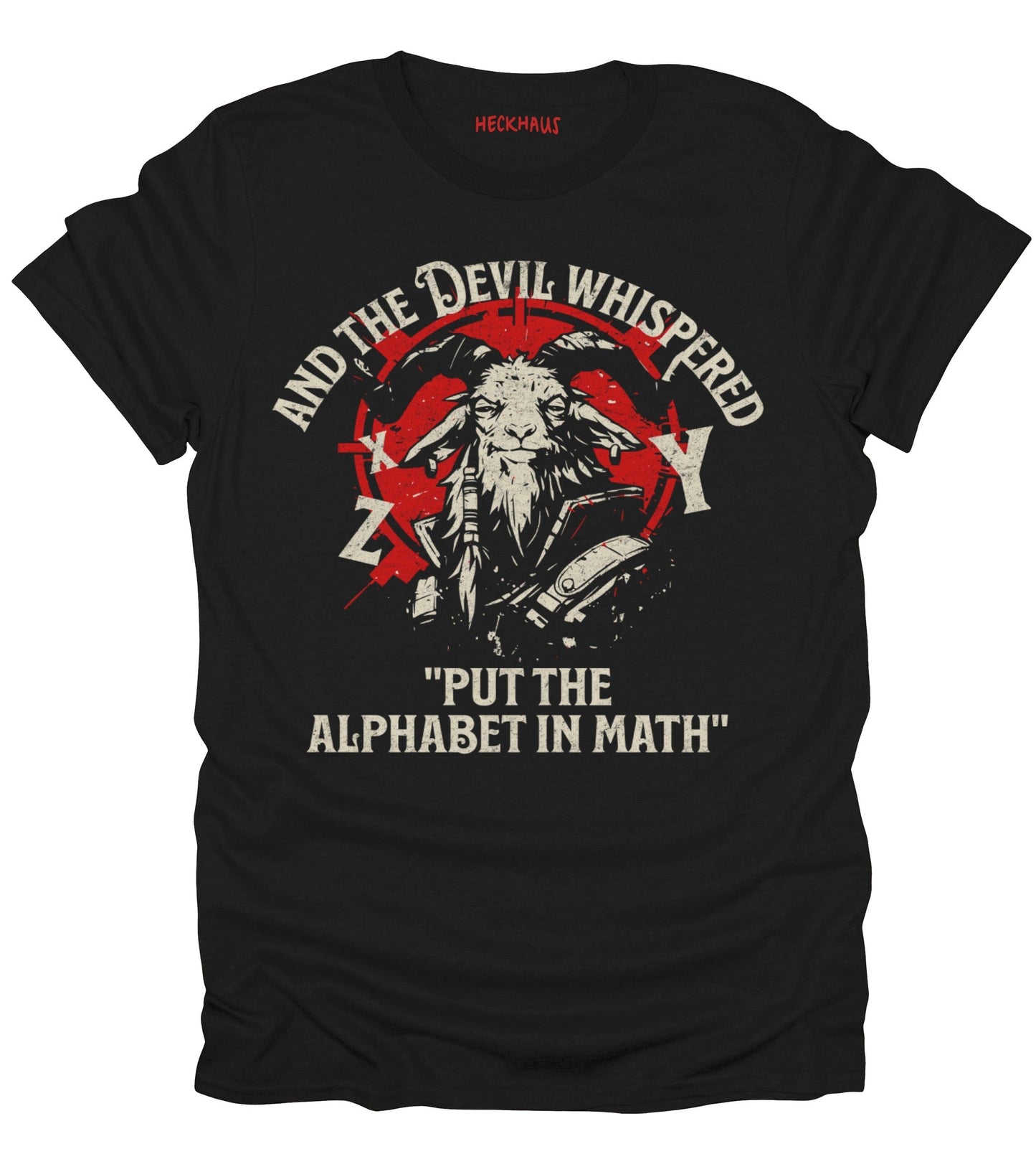 And The Devil Whispered T-Shirt