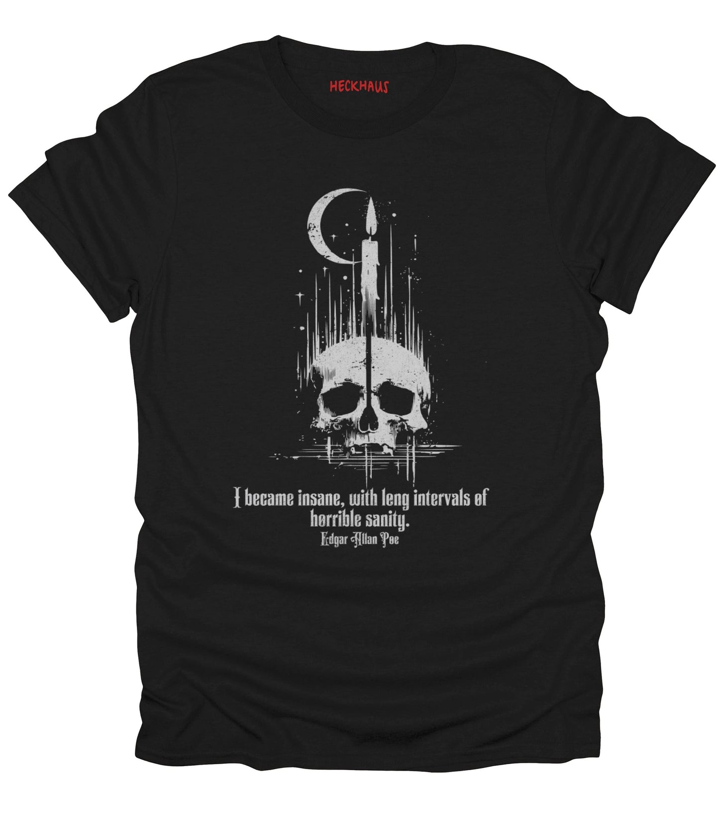 I Became Insane T-Shirt
