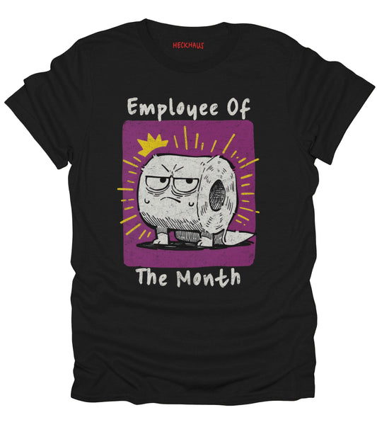 Employee of the Month T-Shirt