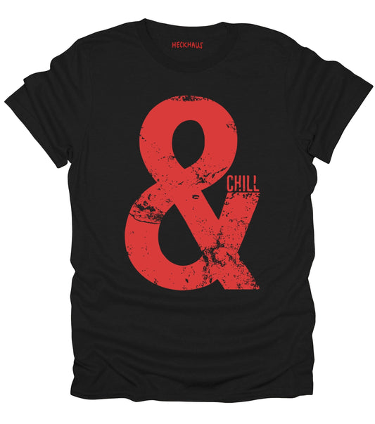 & Chill T-Shirt