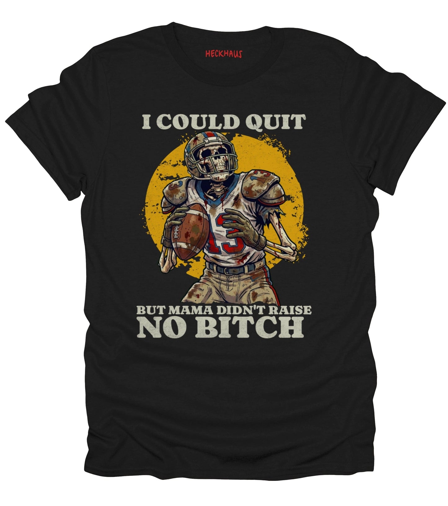 I Could Quit Football T-Shirt