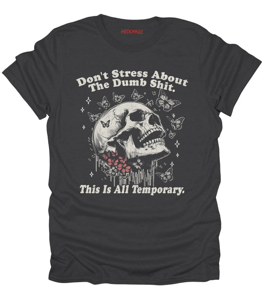 Don't Stress T-Shirt