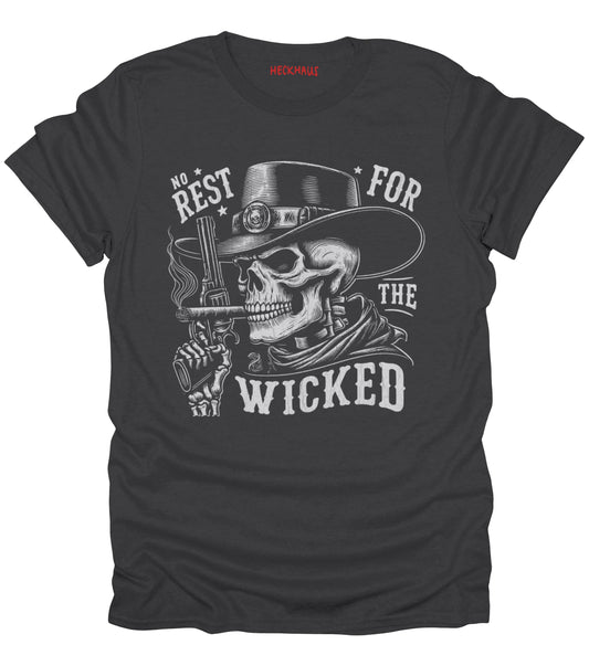 No Rest For The Wicked T-Shirt