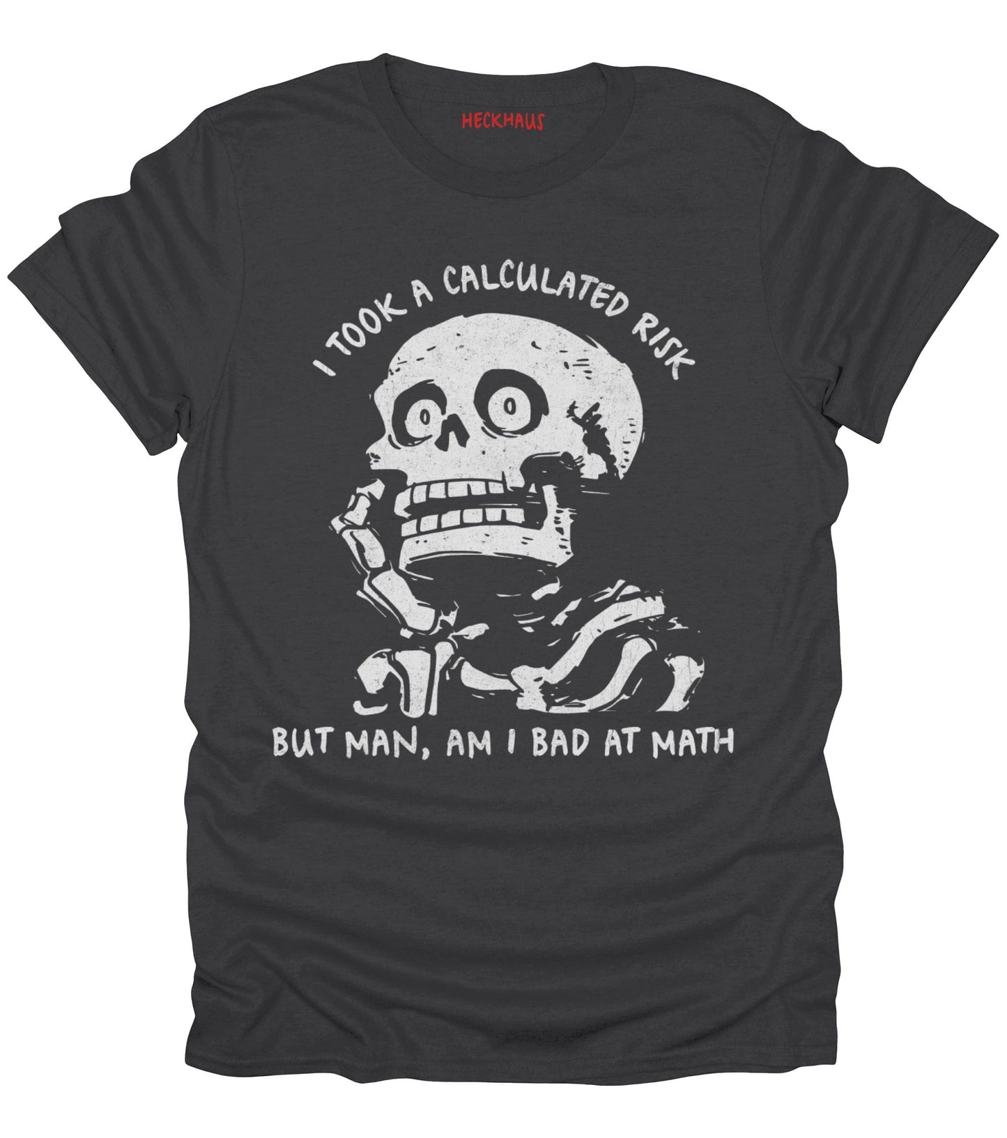 Calculated Risk T-Shirt