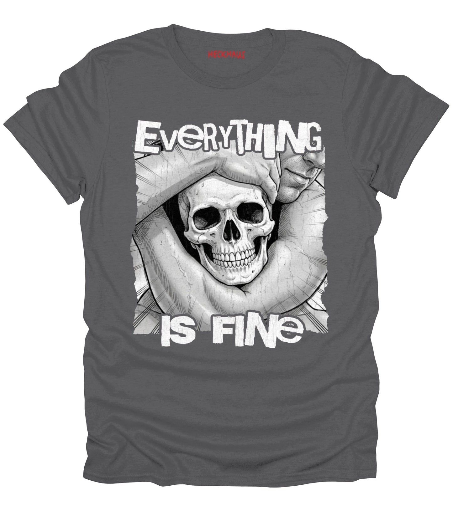 Everything Is Fine T-Shirt