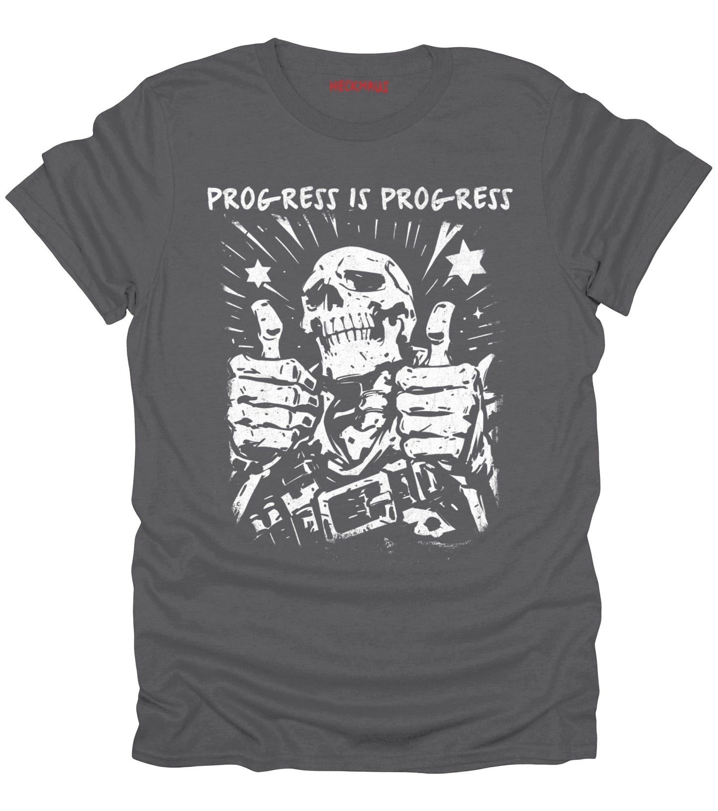 Progress Is Progress T-Shirt