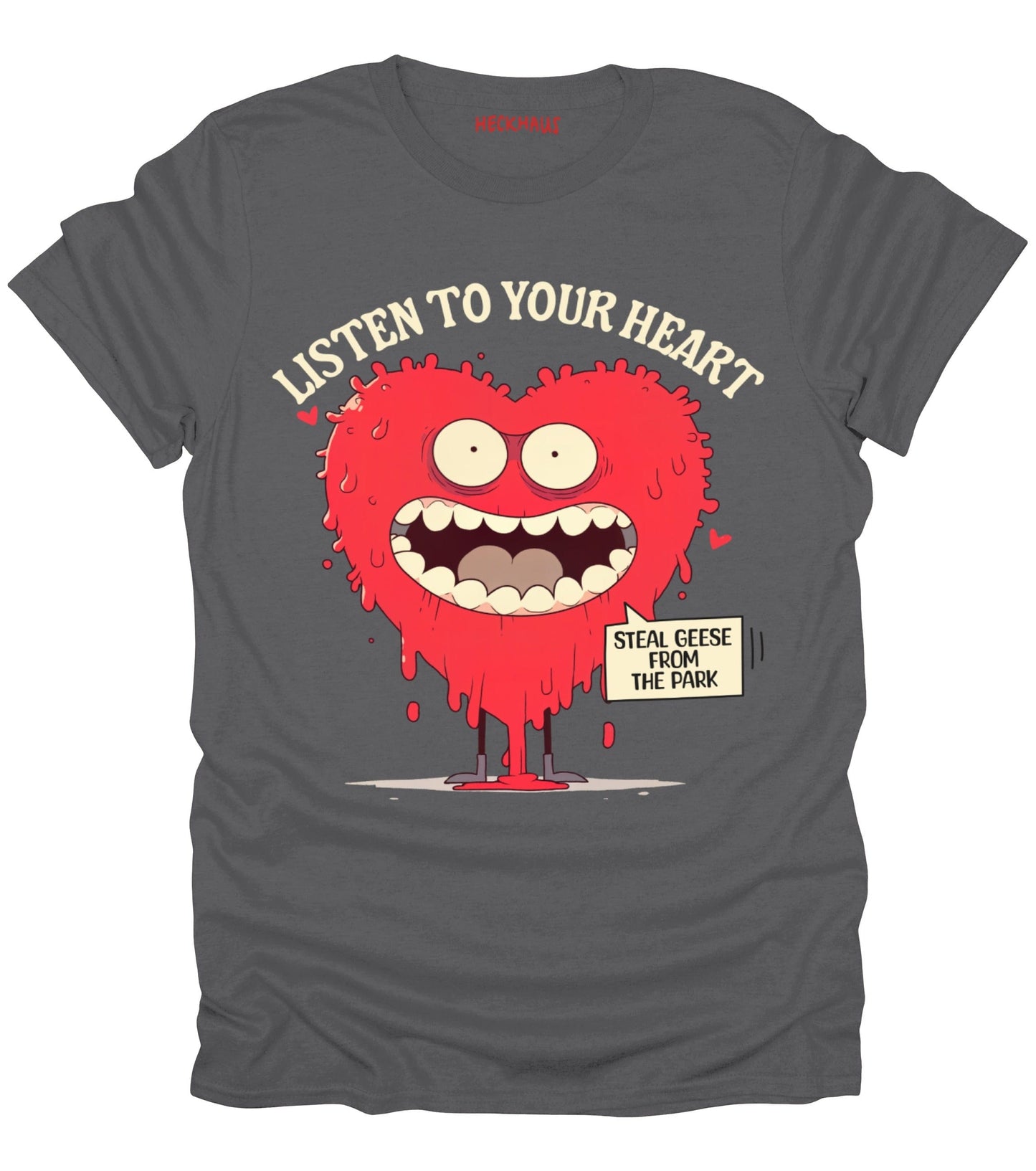 Listen To Your Heart T-Shirt