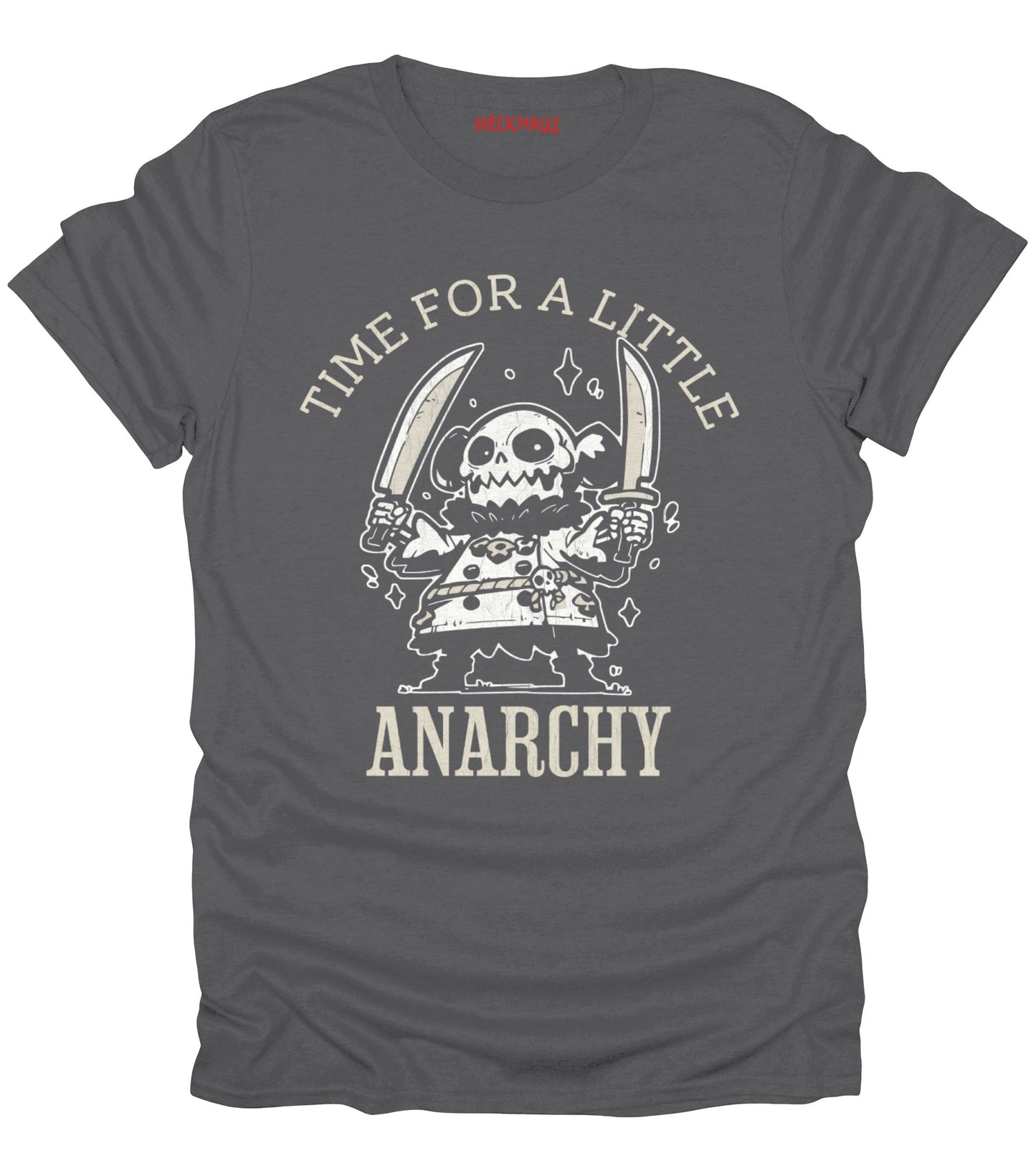 Time For A Little Anarchy T-Shirt