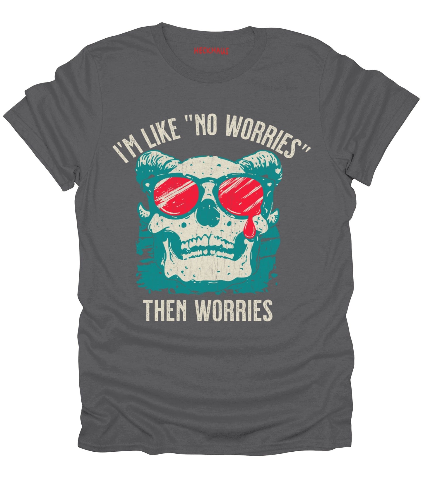 No Worries T-Shirt