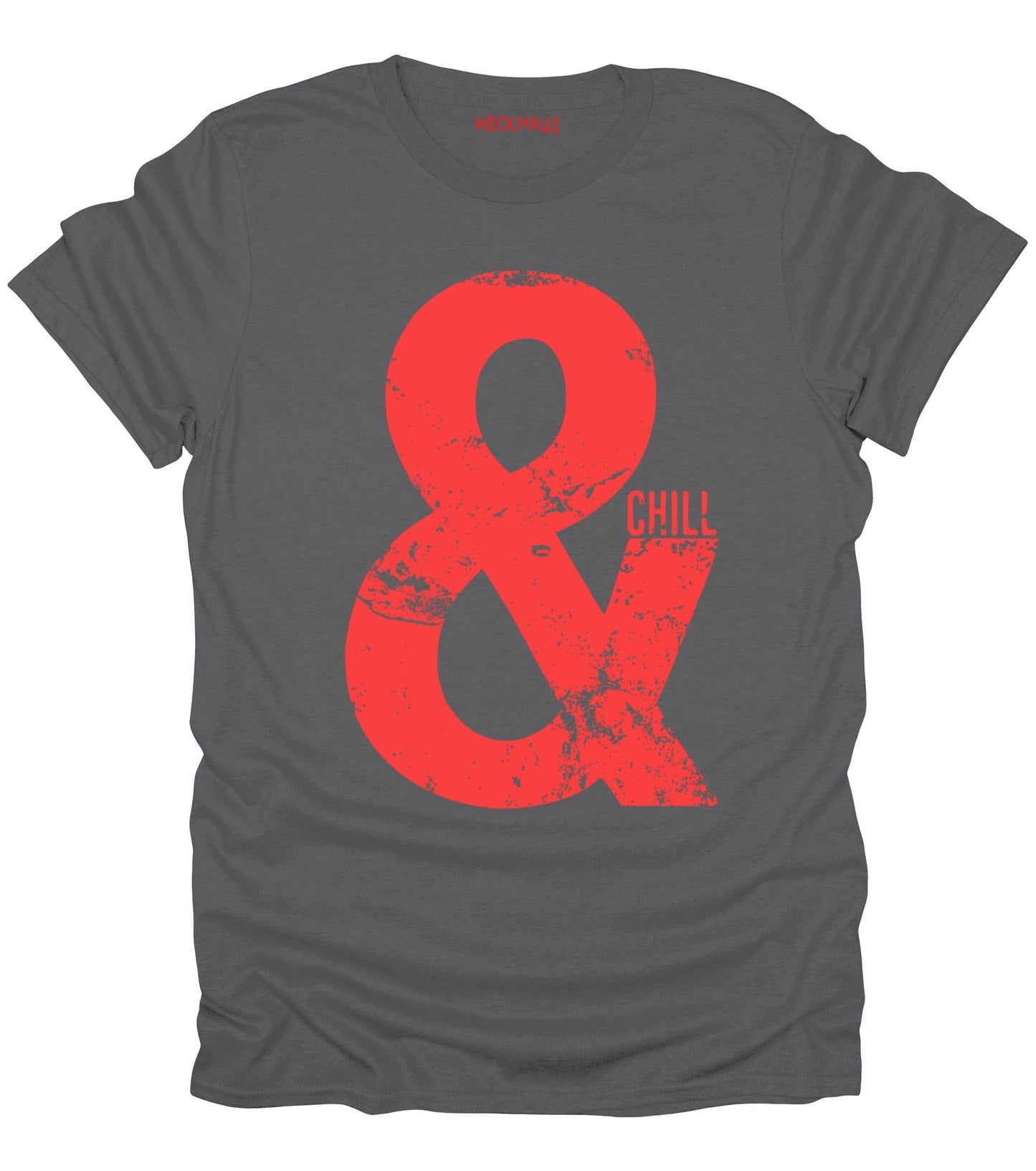 & Chill T-Shirt