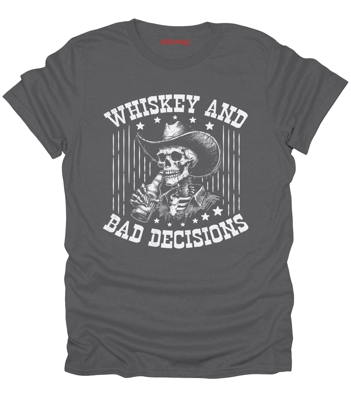 Whiskey and Bad Decisions T-Shirt