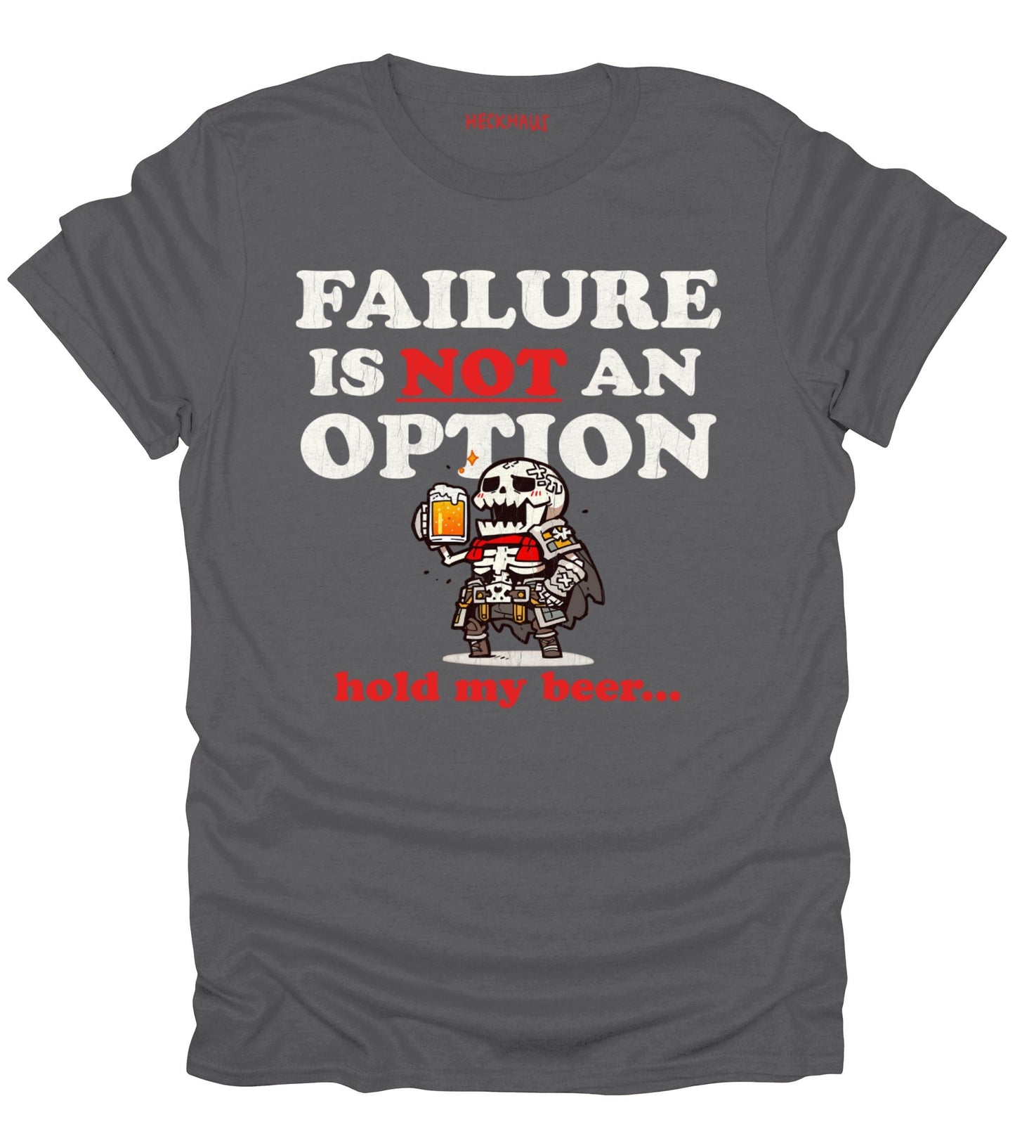 Failure Is Not An Option T-Shirt