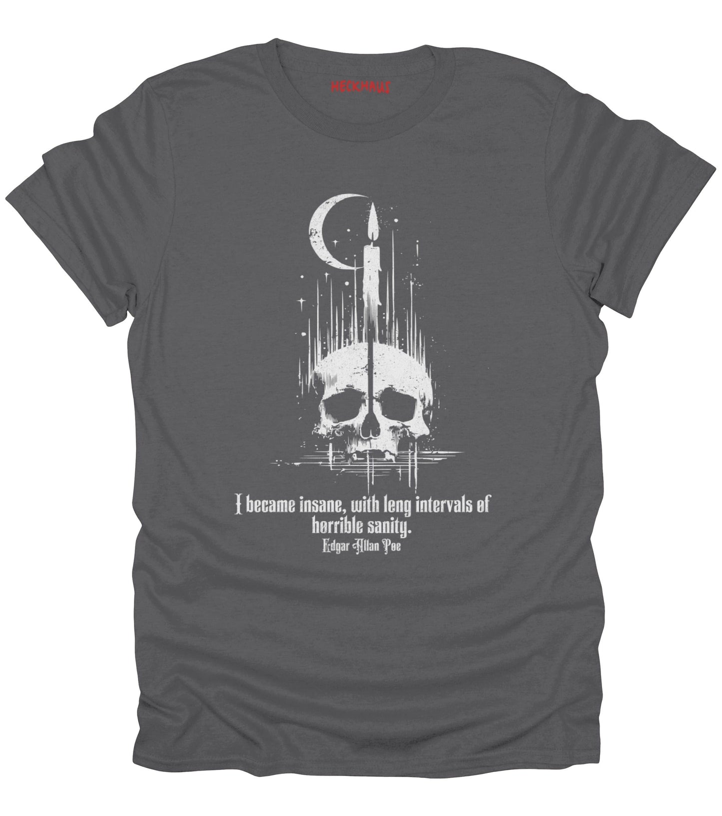 I Became Insane T-Shirt