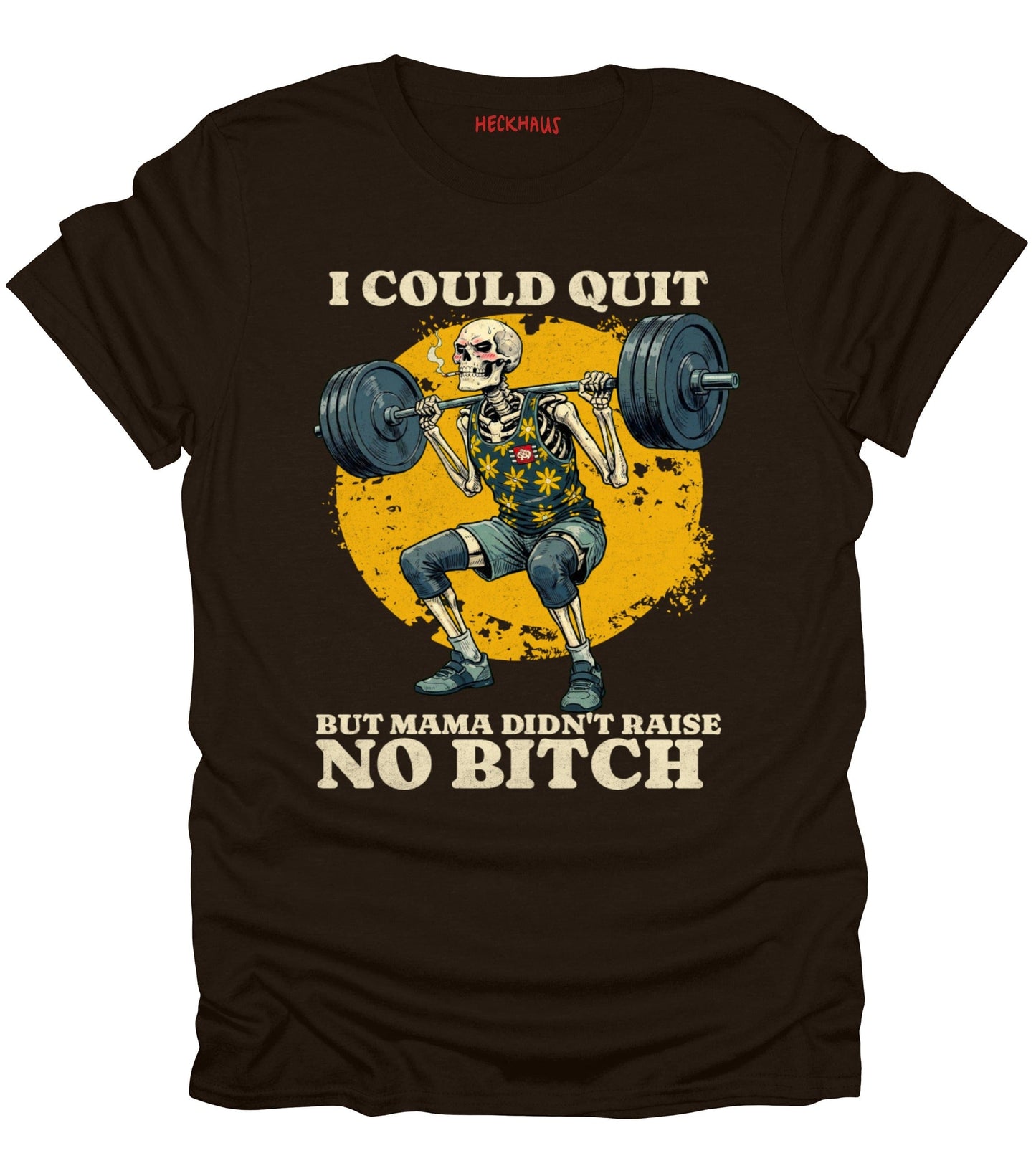 I Could Quit Lifting T-Shirt