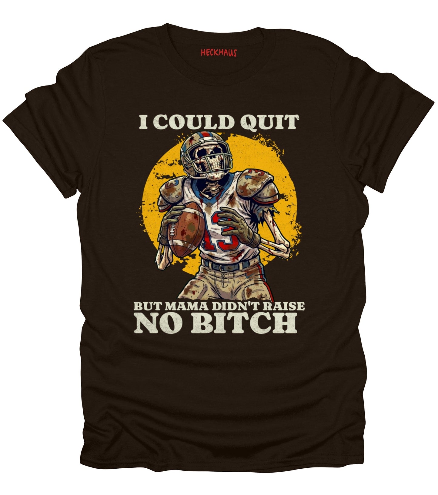 I Could Quit Football T-Shirt