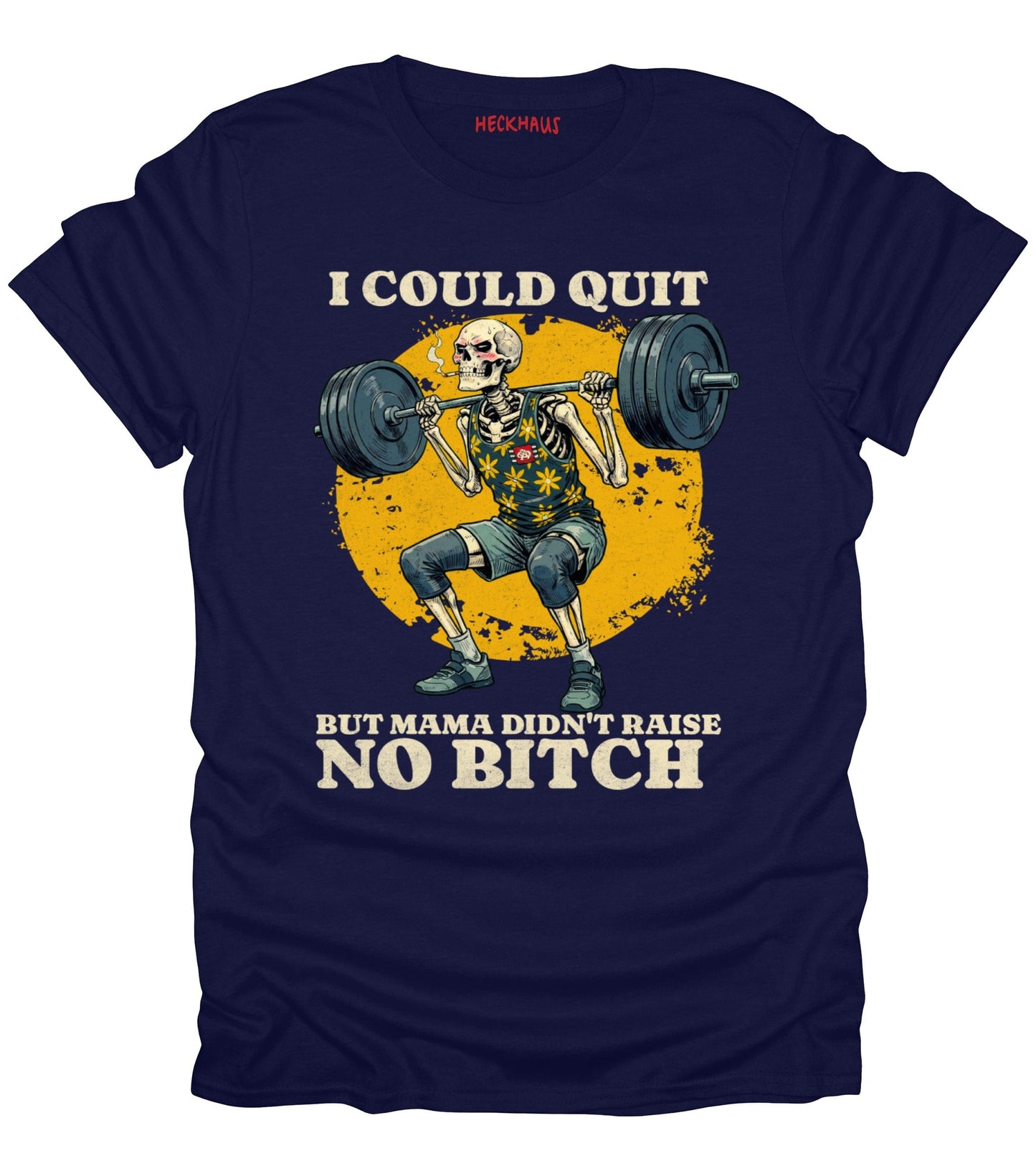 I Could Quit Lifting T-Shirt
