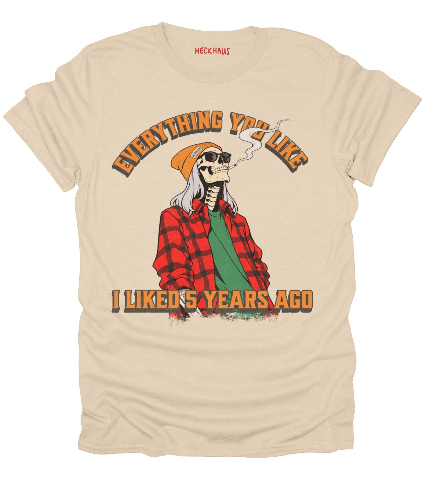 Everything You Like T-Shirt