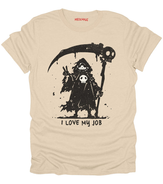 I Love My Job T-Shirt