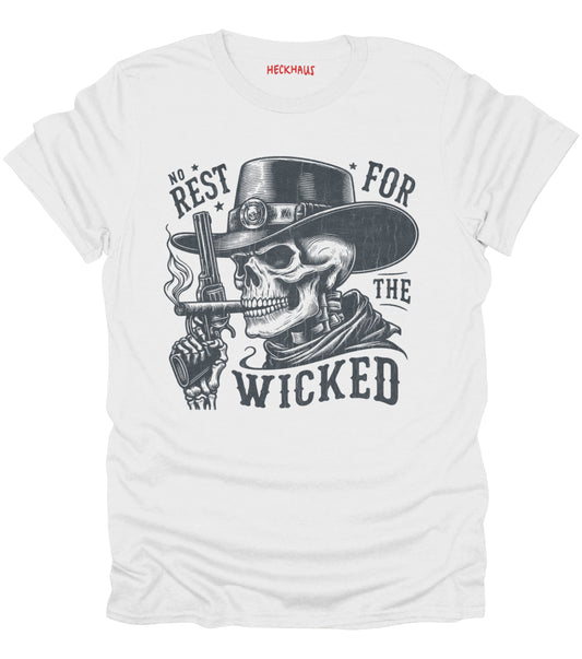 No Rest For The Wicked T-Shirt