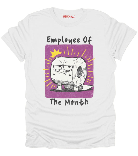 Employee of the Month T-Shirt
