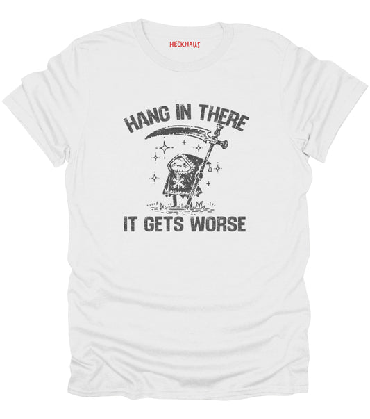 Hang in There T-Shirt