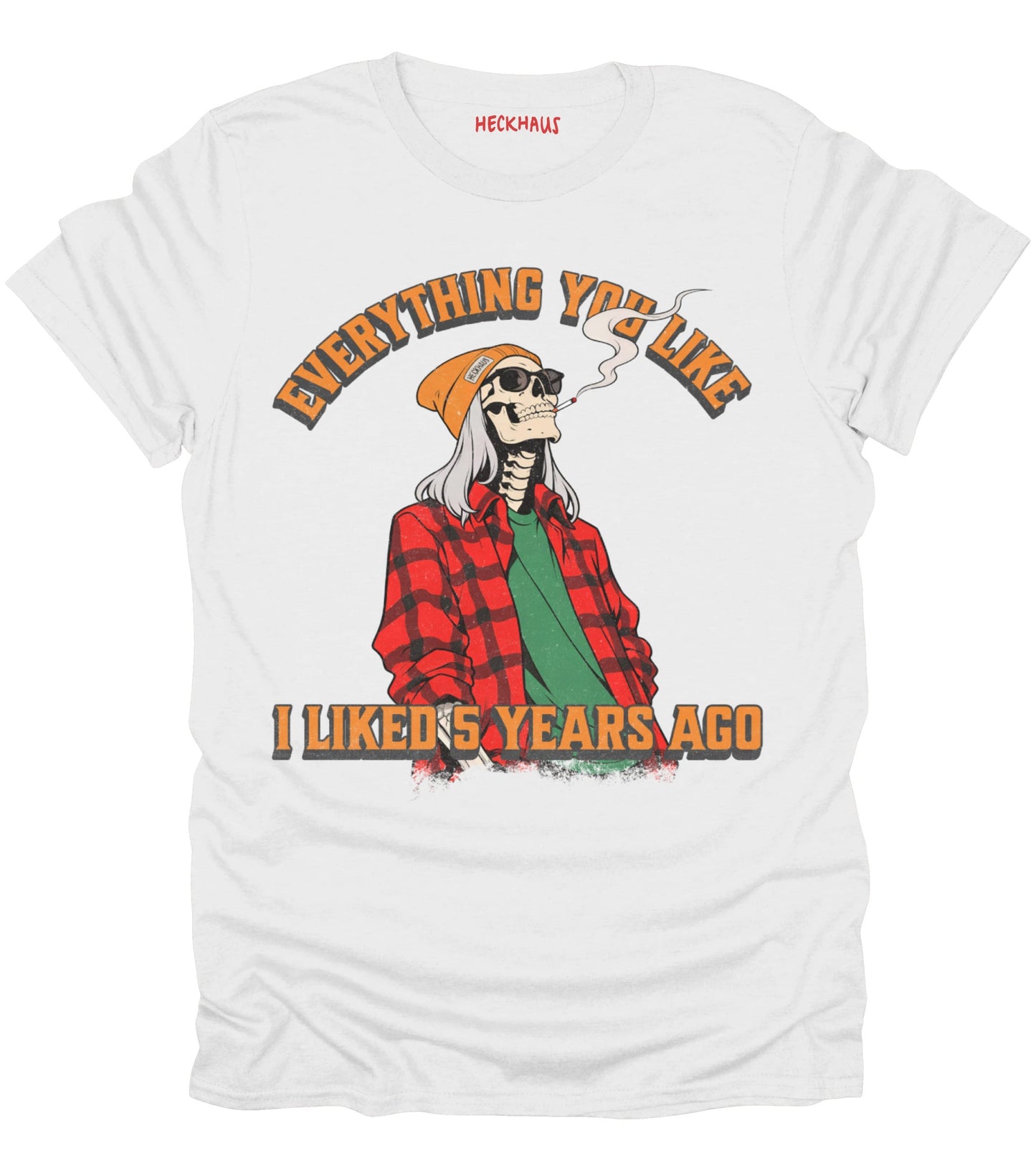 Everything You Like T-Shirt