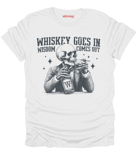 Whiskey Goes In T-Shirt