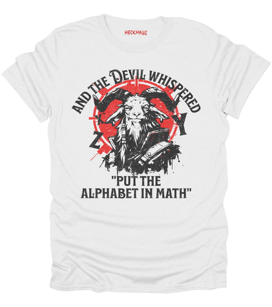 And The Devil Whispered T-Shirt